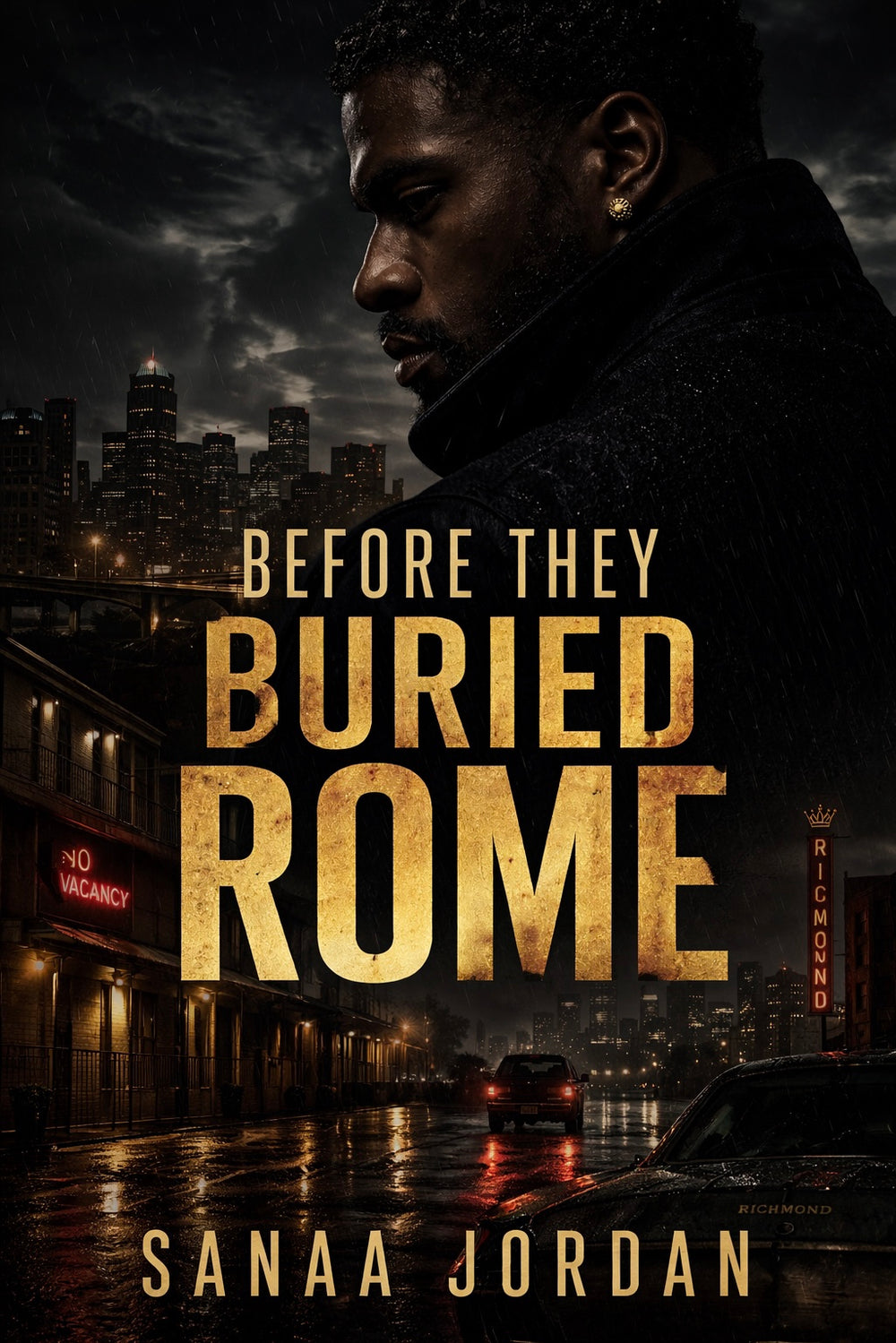 Before They Buried Rome by Sanaa Jordan