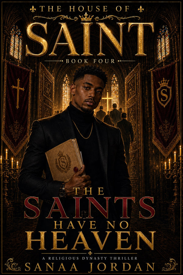 The House of Saint Book Four — The Saints Have No Heaven