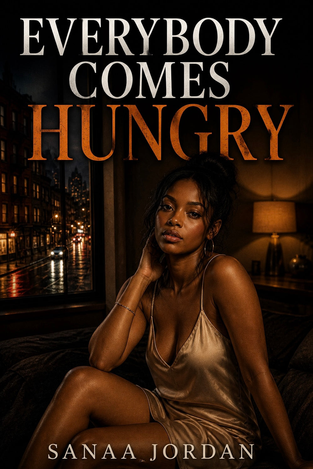 Everybody Comes Hungry by Sanaa Jordan