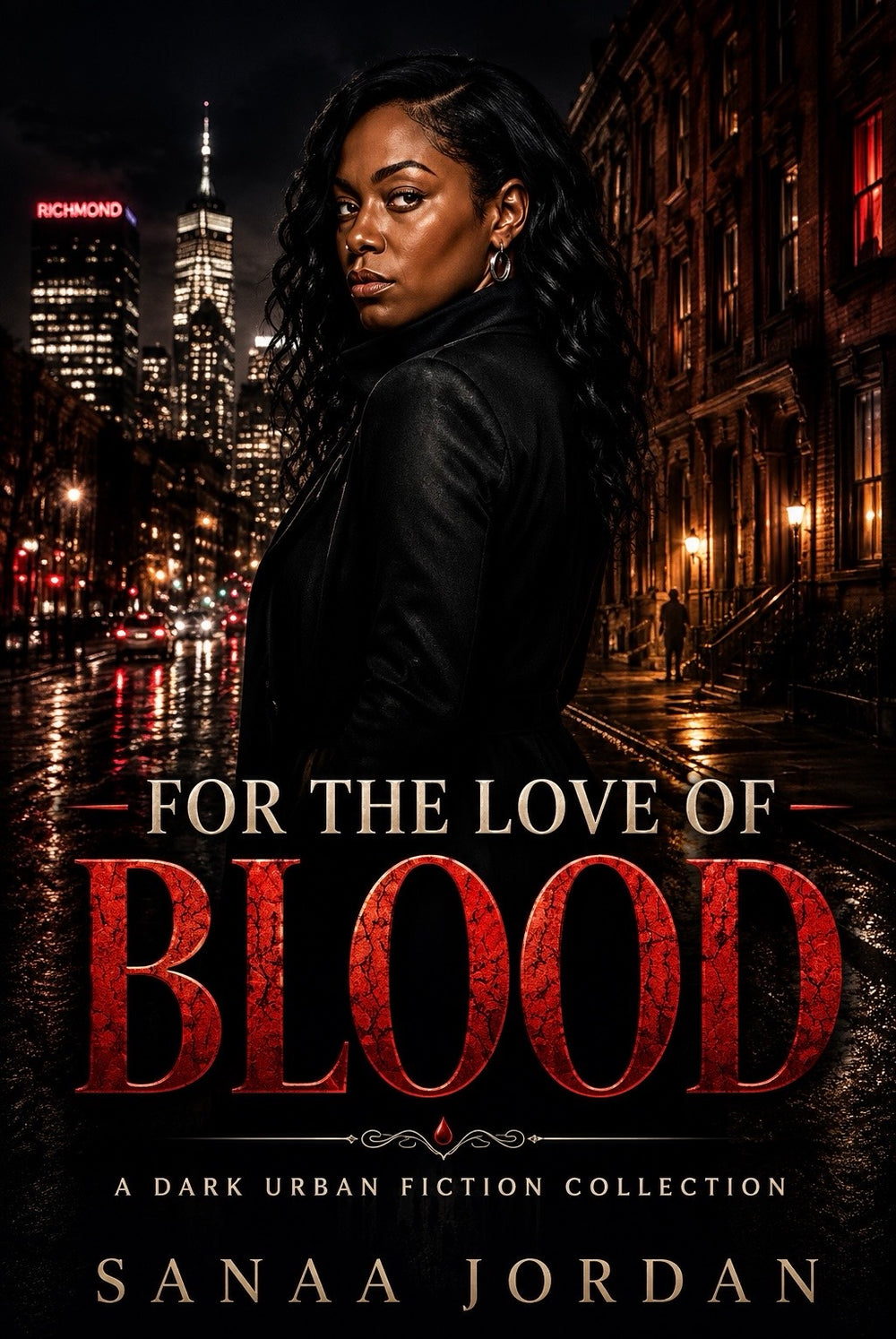 For the Love of Blood by Sanaa Jordan, a dark urban fiction collection