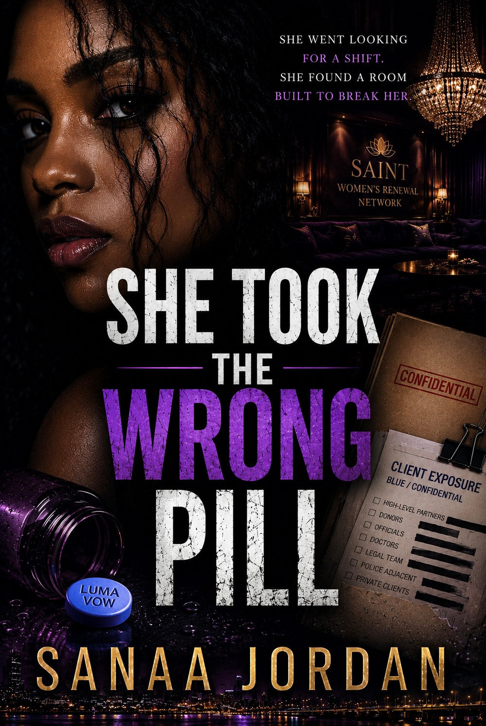 She Took the Wrong Pill by Sanaa Jordan